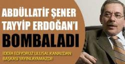 Abdüllatif Şener Erdoğan ı topa tuttu